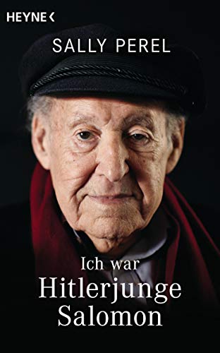 Ich war Hitlerjunge Salomon: Ich war Hitlerjunge Salomon: Die Erinnerungen eines jüdischen Zeitzeugen, der getarnt als Hitlerjunge den Holocaust überlebte. ... Norbert Lammert, Bundestagspräsident a.D