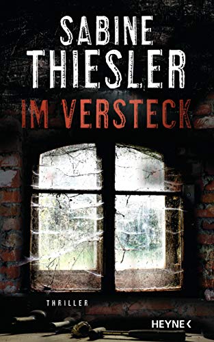 Im Versteck: Thriller