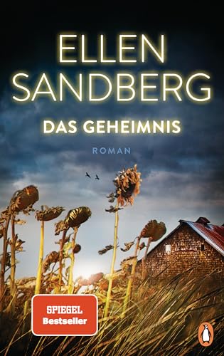 Das Geheimnis: Roman. Der spannende SPIEGEL-Bestseller über Familiengeheimnisse und die Abgründe unserer Geschichte