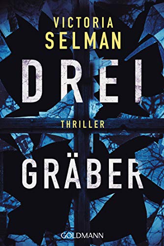 Drei Gräber: Thriller (Ein Fall für Ziba MacKenzie 2)