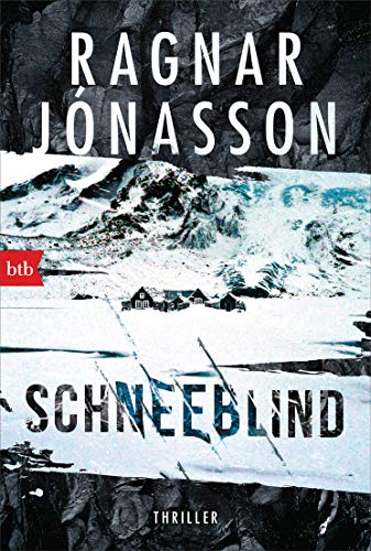Schneeblind: Thriller - Dark-Iceland-Serie Band 1 (Dark-Iceland-Reihe)
