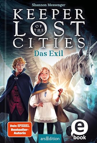 Keeper of the Lost Cities – Das Exil (Keeper of the Lost Cities 2): New York Times Bestseller | Fantasy-Abenteuer mit starker Heldin | ab 11 Jahre