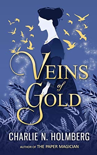 Veins of Gold: A Historical Fantasy Romance Novel