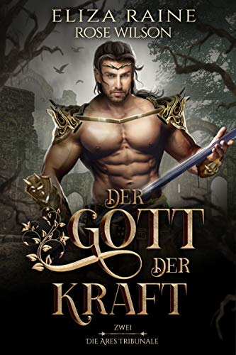 Der Gott der Kraft (Die Ares Tribunale 2)