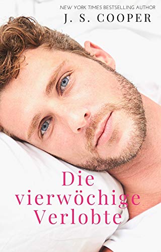 Die vierwöchige Verlobte