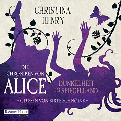 Die Chroniken von Alice - Dunkelheit im Spiegelland: Die Dunklen Chroniken 3