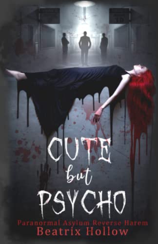 Cute But Psycho: Paranormal Asylum Reverse Harem