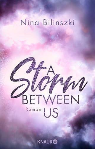 A Storm Between Us: Roman (Between Us-Reihe 3)