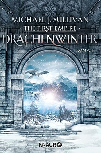 Drachenwinter: The First Empire. Roman (Zeit der Legenden 5)