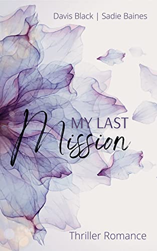 My Last Mission: Enemies & Lovers II