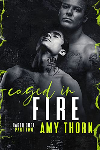 Caged in Fire (Caged Duet Book 2)