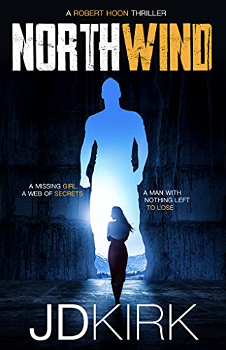 Northwind: A Robert Hoon Thriller (Robert Hoon Thrillers Book 1)