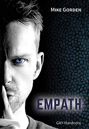 Empath: Gay Hardcore (Moíra Zyklus)