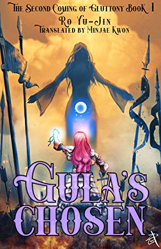 Gula's Chosen: Book 1 of The Second Coming of Gluttony