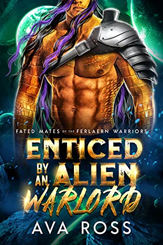 Enticed by an Alien Warlord (Fated Mates of the Ferlaern Warriors Book 1)