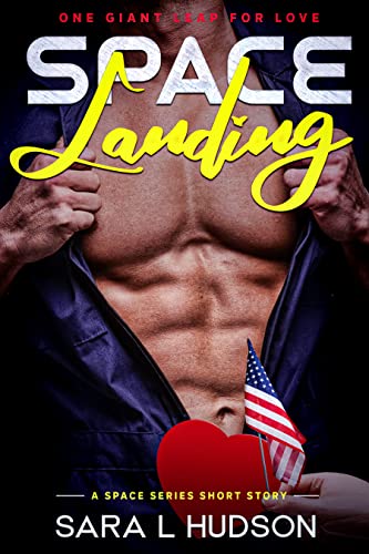 Space Landing: One Giant Leap for Love (Space Series)