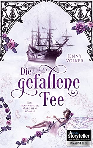 Die gefallene Fee: Ein spannender Märchenroman