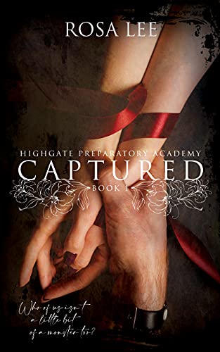 Captured: Highgate Preparatory Academy, Book 1
