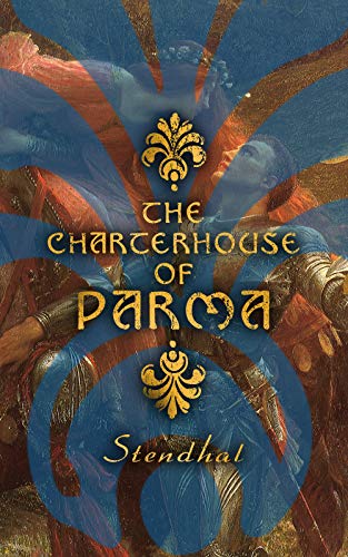 The Charterhouse of Parma: Historical Novel (English Edition)