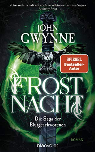 Frostnacht: Die Saga der Blutgeschworenen - Die große Wikinger-Fantasy-Saga - Roman (Die Blutgeschworenen 2)