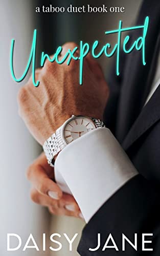 Unexpected: A Taboo Duet Book One