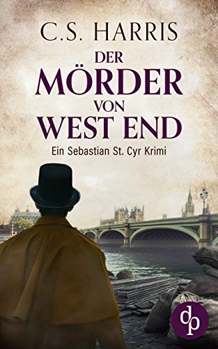 Der Mörder von West End (Sebastian St. Cyr-Reihe 3)