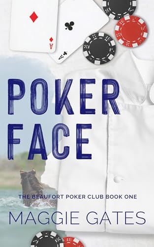 Poker Face: A Small Town Romance (The Beaufort Poker Club Book 1)