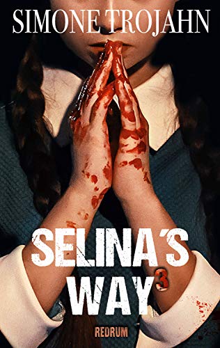 Selina’s Way 3: Thriller (Selinas Way)