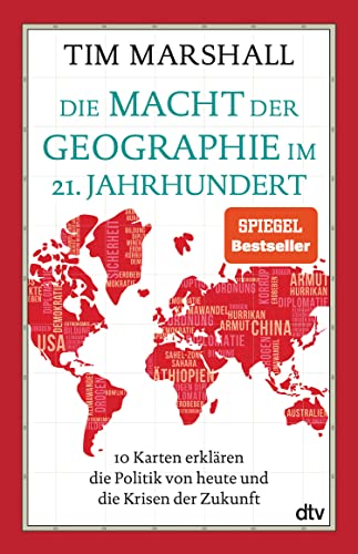 Die Macht der Geographie im 21. Jahrhundert: 10 Karten erklären die Politik von heute und die Krisen der Zukunft
