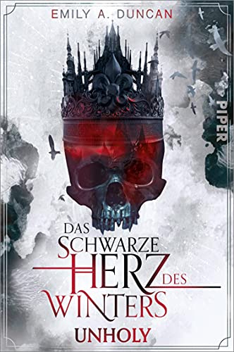 Das schwarze Herz des Winters – Unholy (Das schwarze Herz des Winters 1): Roman