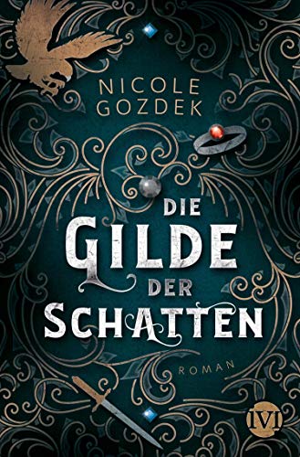 Die Gilde der Schatten: Roman