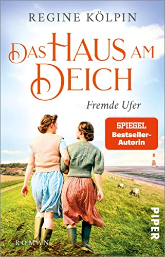 Das Haus am Deich – Fremde Ufer (Das Haus am Deich 1): Roman