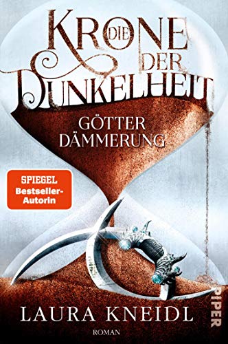Die Krone der Dunkelheit (Die Krone der Dunkelheit 3): Götterdämmerung