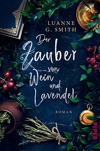 Der Zauber von Wein und Lavendel (Elenas Erbe 1): Roman