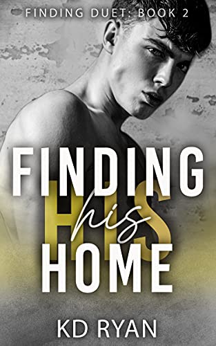 Finding His Home: An MM Age Gap Daddy Romance: Finding Duet: Book Two (Safe Harbor 2)