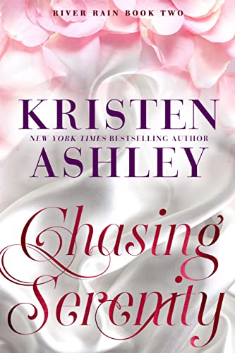 Chasing Serenity: A River Rain Novel