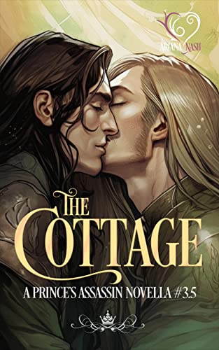 The Cottage: A Prince's Assassin Novella, #3.5
