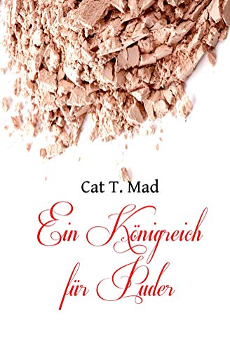 Ein Königreich für Puder