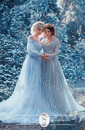 The Ice Princess's Fair Illusion (Fairytale Verses)