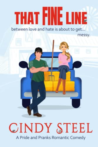 That Fine Line: An Enemies to Lover's Small Town Romance (A Pride and Pranks Romance)