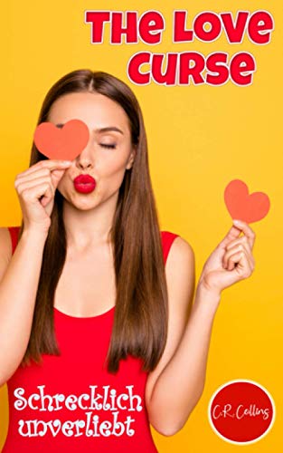 The Love Curse - Schrecklich unverliebt