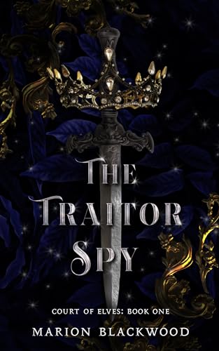 The Traitor Spy (Court of Elves Book 1)