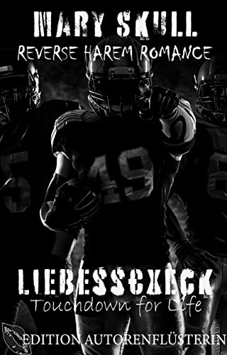 Liebess€xeck: Touchdown for life!: REVERSE HAREM ROMANCE