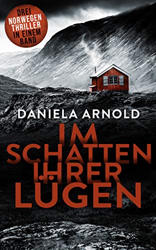 Im Schatten ihrer Lügen: Norwegen-Sammelband