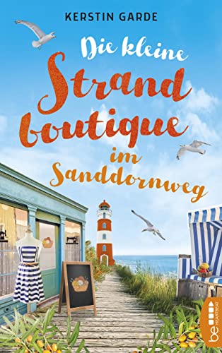Die kleine Strandboutique im Sanddornweg (Herzklopfen im Sanddornweg 1)