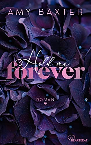 Hold me forever: Roman (Now and Forever 1)