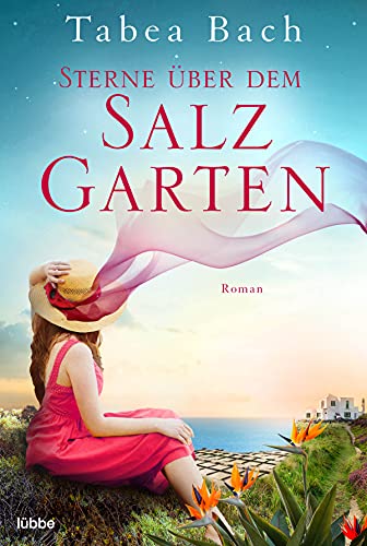 Sterne über dem Salzgarten: Roman (Salzgarten-Saga 3)