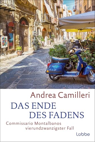 Das Ende des Fadens: Commissario Montalbano übt sich in Geduld. Roman