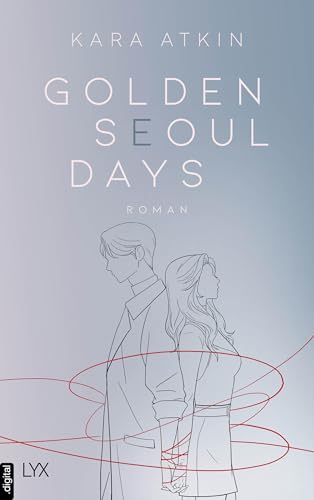 Golden Seoul Days (Seoul-Duett 2)