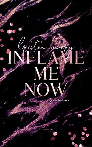 Inflame me now